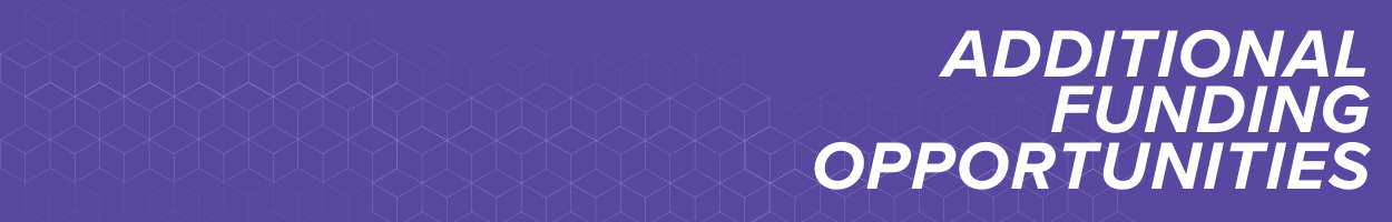 Additional Funding Opportunities Header