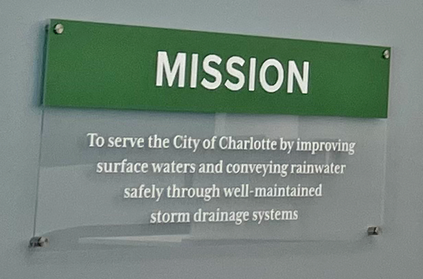 Mission: To serve the City of Charlotte by improving surface waters and conveying rainwater safey through well-maintained storm drainage systems.